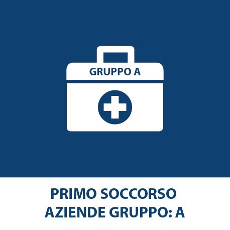 Primo soccorso – (Aziende Gruppo : A)