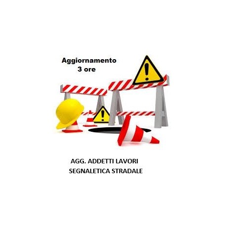 Agg. Addetto utilizzo segnaletica stradale