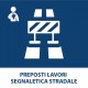 Preposti Lavori Segnaletica Stradale